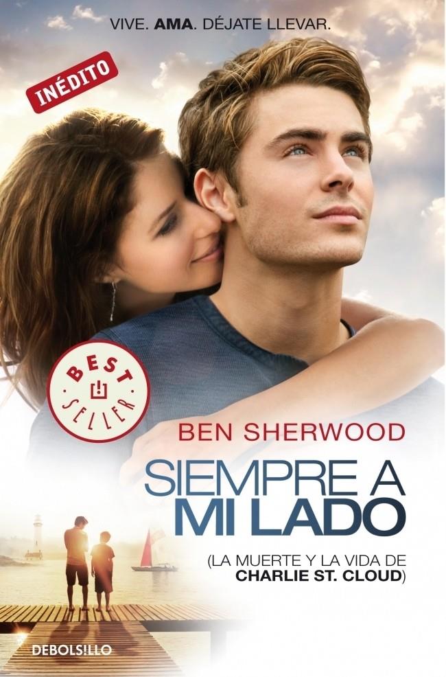 LA MUERTE Y LA VIDA DE CHARLIE ST. CLOUD (SIEMPRE A MI LADO) | 9788499083346 | SHERWOOD, BEN | Galatea Llibres | Llibreria online de Reus, Tarragona | Comprar llibres en català i castellà online