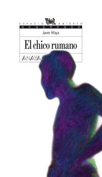 CHICO RUMANO, EL | 9788466753555 | ALFAYA, JAVIER | Galatea Llibres | Llibreria online de Reus, Tarragona | Comprar llibres en català i castellà online