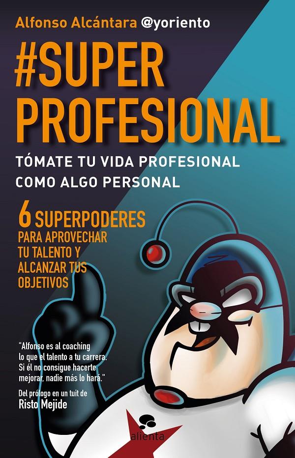 #SUPERPROFESIONAL | 9788415320999 | ALCÁNTARA, ALFONSO | Galatea Llibres | Librería online de Reus, Tarragona | Comprar libros en catalán y castellano online