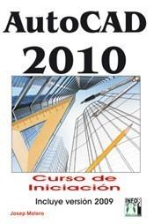 AUTOCAD 2010 CURSO DE INICIACIÓN | 9788496897649 | MOLERO, JOSEP | Galatea Llibres | Llibreria online de Reus, Tarragona | Comprar llibres en català i castellà online