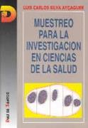 MUESTREO PARA LA INVESTIGACIÓN EN CIENCIAS DE LA SALUD | 9788479780982 | SILVA AYÇAGUER, LUIS CARLOS | Galatea Llibres | Llibreria online de Reus, Tarragona | Comprar llibres en català i castellà online