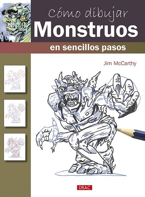 CÓMO DIBUJAR MONSTRUOS EN SENCILLOS PASOS | 9788498746075 | MCCARTHY, JIM | Galatea Llibres | Llibreria online de Reus, Tarragona | Comprar llibres en català i castellà online