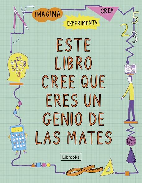 ESTE LIBRO CREE QUE ERES UN GENIO DE LAS MATES | 9788494666834 | GOLDSMITH, MIKE | Galatea Llibres | Llibreria online de Reus, Tarragona | Comprar llibres en català i castellà online