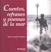 CUENTOS REFRANES Y POEMAS DE LA MAR | 9788492442980 | GONZÁLEZ PADRÓN, JULIO | Galatea Llibres | Llibreria online de Reus, Tarragona | Comprar llibres en català i castellà online