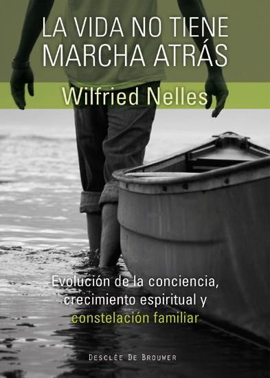 VIDA NO TIENE MARCHA ATRAS | 9788433025210 | WILFRIED, NELLES | Galatea Llibres | Llibreria online de Reus, Tarragona | Comprar llibres en català i castellà online