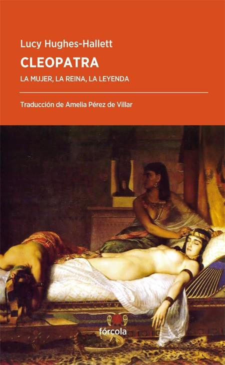 CLEOPATRA. LA MUJER, LA REINA, LA LEYENDA | 9788416247882 | HUGHES-HALLETT, LUCY | Galatea Llibres | Llibreria online de Reus, Tarragona | Comprar llibres en català i castellà online