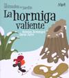 HORMIGA VALIENTE, LA | 9788498451832 | ARMENGOL I MORELL, GEMMA | Galatea Llibres | Llibreria online de Reus, Tarragona | Comprar llibres en català i castellà online