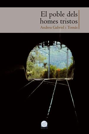 POBLE DELS HOMES TRISTOS | 9788497918558 | GABRIEL I TOMÀS, ANDREU | Galatea Llibres | Librería online de Reus, Tarragona | Comprar libros en catalán y castellano online