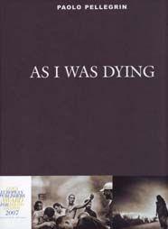 AS I WAS DYING | 9788497854184 | PELLEGRINI, PAOLO | Galatea Llibres | Llibreria online de Reus, Tarragona | Comprar llibres en català i castellà online