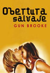 OBERTURA SALVAJE | 9788492813483 | BROOKE, GUN | Galatea Llibres | Llibreria online de Reus, Tarragona | Comprar llibres en català i castellà online