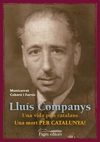 LLUÍS COMPANYS | 9788499756929 | COBERÓ FARRÉS, MONTSERRAT | Galatea Llibres | Llibreria online de Reus, Tarragona | Comprar llibres en català i castellà online