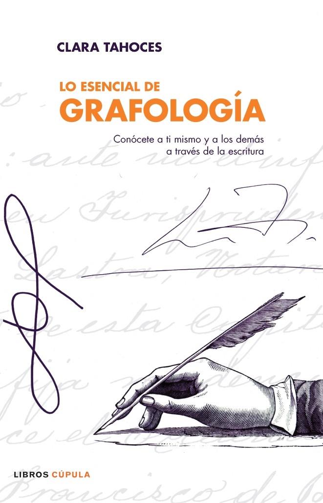 ESENCIAL DE GRAFOLOGIA, LO | 9788448047634 | TAHONDE, CLARA | Galatea Llibres | Llibreria online de Reus, Tarragona | Comprar llibres en català i castellà online