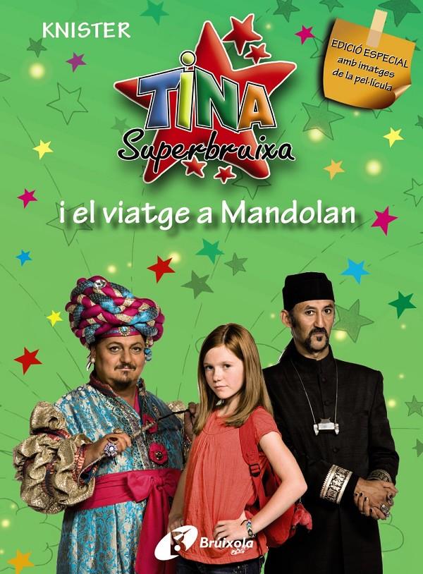 TINA SUPERBRUIXA I EL VIATGE A MANDOLAN | 9788499060934 | KNISTER | Galatea Llibres | Llibreria online de Reus, Tarragona | Comprar llibres en català i castellà online