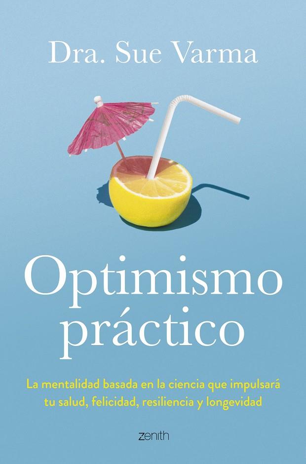 OPTIMISMO PRÁCTICO | 9788408291046 | VARMA, SUE | Galatea Llibres | Llibreria online de Reus, Tarragona | Comprar llibres en català i castellà online