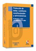 PROTECCION DE DATOS: CUESTIONES CONSTITUCIONALES Y ADMINISTR | 9788447028580 | DEL CASTILLO VAZQUEZ, ISABEL - CECILIA | Galatea Llibres | Llibreria online de Reus, Tarragona | Comprar llibres en català i castellà online