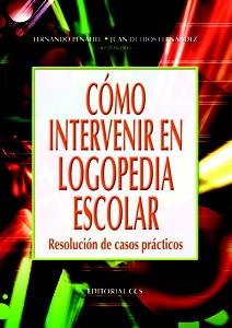 COMO INTERVENIR EN LOGOPEDIA ESCOLAR | 9788483163146 | PEÑAFIEL, FERNANDO | Galatea Llibres | Llibreria online de Reus, Tarragona | Comprar llibres en català i castellà online