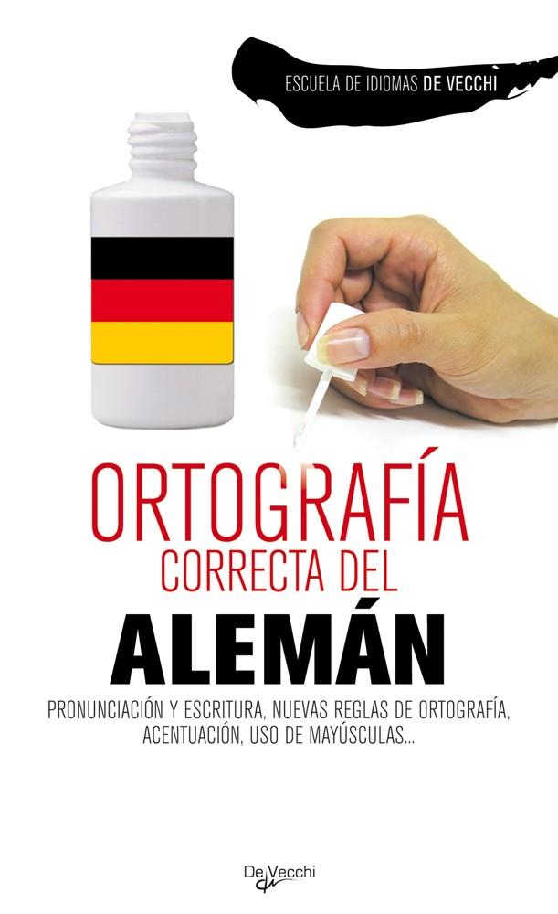 ORTOGRAFIA CORRECTA DEL ALEMAN | 9788431541880 | OBRA COLECTIVA DE VECCHI | Galatea Llibres | Librería online de Reus, Tarragona | Comprar libros en catalán y castellano online