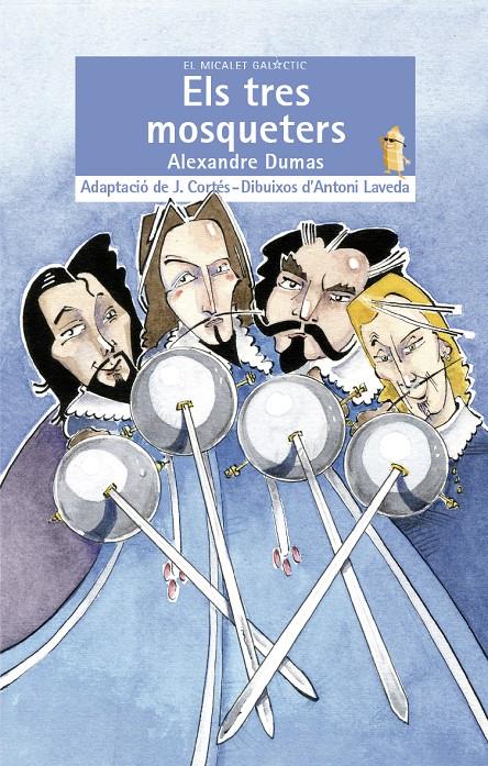 ELS TRES MOSQUETERS | 9788490262061 | DUMAS, ALEXANDRE | Galatea Llibres | Llibreria online de Reus, Tarragona | Comprar llibres en català i castellà online