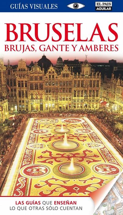 BRUSELAS, BRUJAS, GANTE Y AMBERES GUIAS VISUALES 2014 | 9788403512382 | VARIOS AUTORES | Galatea Llibres | Llibreria online de Reus, Tarragona | Comprar llibres en català i castellà online