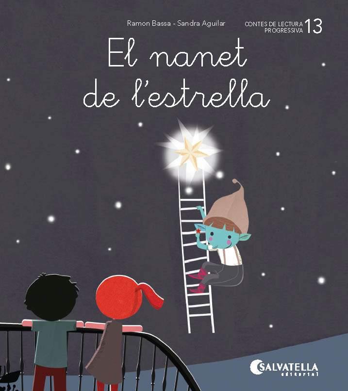 DE MICA EN MICA 13. EL NANET DE L'ESTRELLA | 9788484129868 | BASSA I MARTÍN, RAMON | Galatea Llibres | Librería online de Reus, Tarragona | Comprar libros en catalán y castellano online