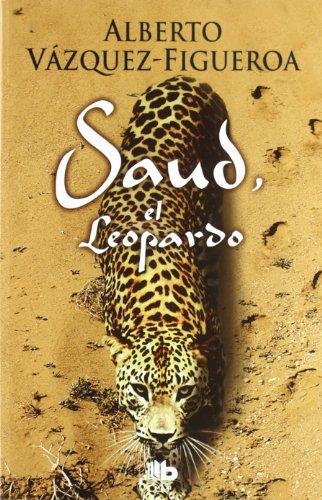 SAUD EL LEOPARDO | 9788498726107 | VAZQUEZ-FIGUEROA, ALBERTO | Galatea Llibres | Librería online de Reus, Tarragona | Comprar libros en catalán y castellano online