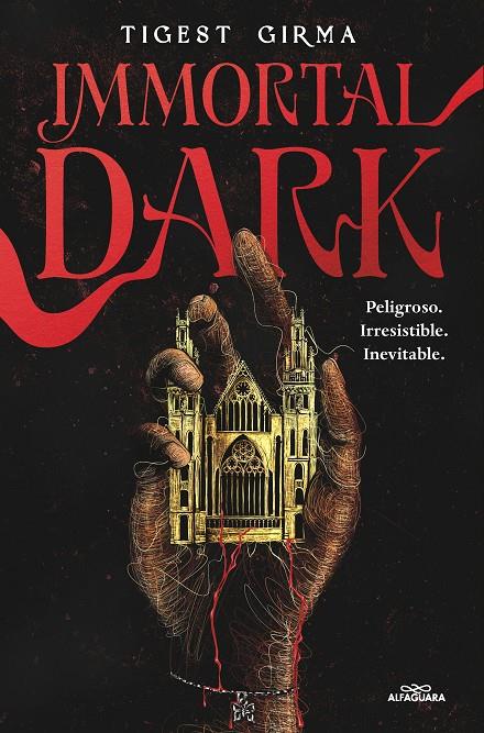 IMMORTAL DARK. PELIGROSO. IRRESISTIBLE. INEVITABLE (SAGA IMMORTAL DARK 1) | 9788410190122 | GIRMA, TIGEST | Galatea Llibres | Llibreria online de Reus, Tarragona | Comprar llibres en català i castellà online