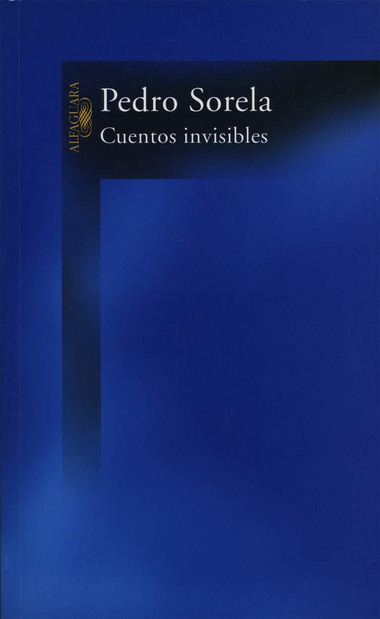 CUENTOS INVISIBLES | 9788420465869 | SORELA, PEDRO | Galatea Llibres | Llibreria online de Reus, Tarragona | Comprar llibres en català i castellà online