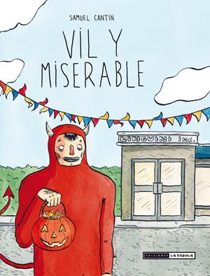 VIL Y MISERABLE | 9788416400089 | CANTIN, SAMUEL | Galatea Llibres | Llibreria online de Reus, Tarragona | Comprar llibres en català i castellà online