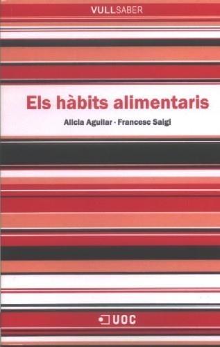 HÀBITS ALIMENTARIS, ELS | 9788497888080 | AGUILAR I FRANCESC SAIGI | Galatea Llibres | Librería online de Reus, Tarragona | Comprar libros en catalán y castellano online