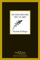 MUNDO DENTRO DEL CLARO | 9788483833834 | GALLEGO BARREDO, VICENTE | Galatea Llibres | Librería online de Reus, Tarragona | Comprar libros en catalán y castellano online