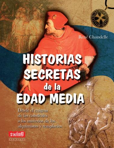 HISTORIAS SECRETAS DE LA EDAD MEDIA | 9788496746688 | CHANDELLE, RENE | Galatea Llibres | Llibreria online de Reus, Tarragona | Comprar llibres en català i castellà online