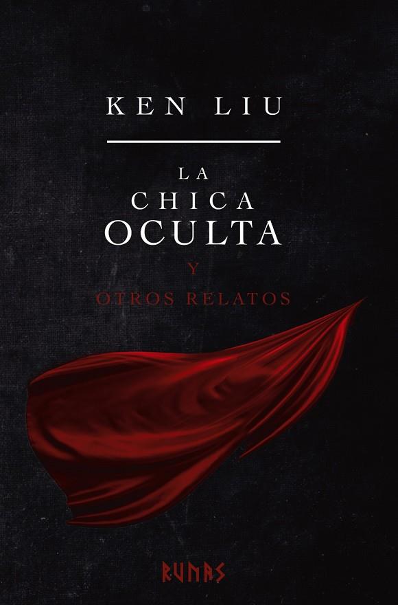 LA CHICA OCULTA Y OTROS RELATOS | 9788413623276 | LIU, KEN | Galatea Llibres | Llibreria online de Reus, Tarragona | Comprar llibres en català i castellà online