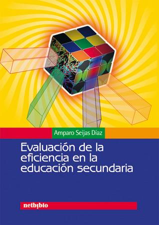 EVALUACION DE LA EFICIENCIA EN LA EDUCACION SECUNDARIA | 9788497450386 | SEIJAS DIEZ, AMPARO | Galatea Llibres | Librería online de Reus, Tarragona | Comprar libros en catalán y castellano online