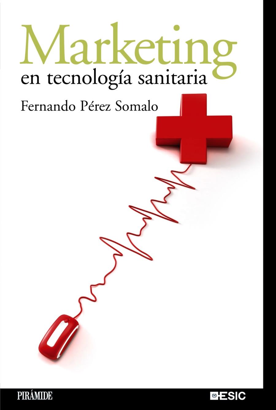 MARKETING EN TECNOLOGIA SANITARIA | 9788436822106 | PEREZ, FERNANDO | Galatea Llibres | Llibreria online de Reus, Tarragona | Comprar llibres en català i castellà online