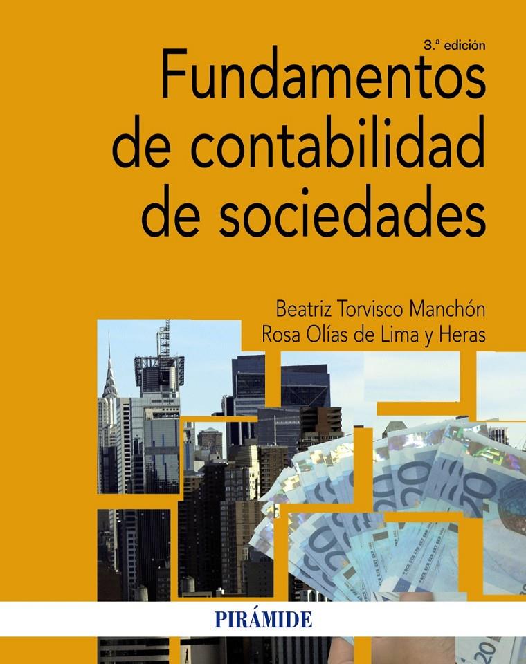 FUNDAMENTOS DE CONTABILIDAD DE SOCIEDADES | 9788436834574 | TORVISCO MANCHÓN, BEATRIZ/OLIAS DE LIMA HERAS, ROSA | Galatea Llibres | Llibreria online de Reus, Tarragona | Comprar llibres en català i castellà online