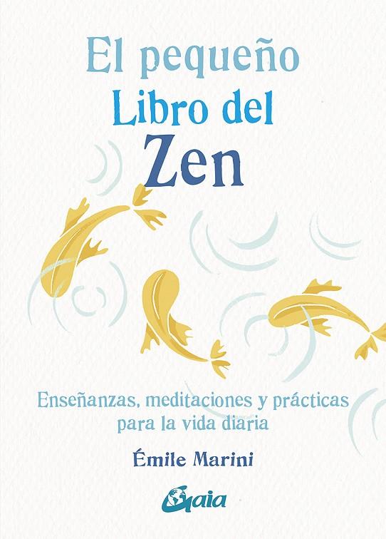 EL PEQUEÑO LIBRO DEL ZEN | 9788484459453 | MARINI, EMILE | Galatea Llibres | Llibreria online de Reus, Tarragona | Comprar llibres en català i castellà online