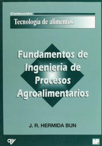 FUNDAMENTOS DE INGENIERIA DE PROCESOS AGROALIMENTARIOS | 9788471149138 | HERMIDA BUN, J.R. | Galatea Llibres | Llibreria online de Reus, Tarragona | Comprar llibres en català i castellà online