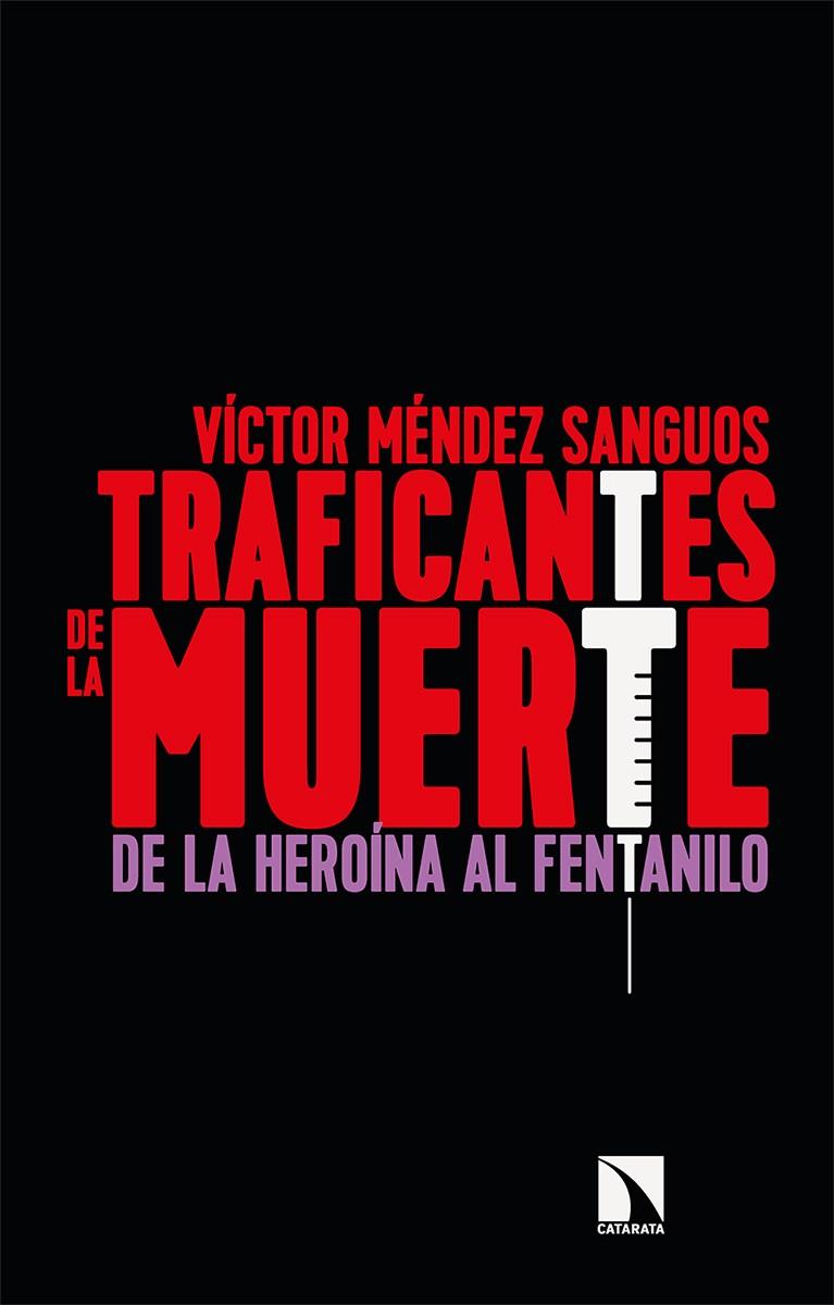 TRAFICANTES DE LA MUERTE | 9788413520407 | MÉNDEZ SANGUOS, VÍCTOR | Galatea Llibres | Llibreria online de Reus, Tarragona | Comprar llibres en català i castellà online