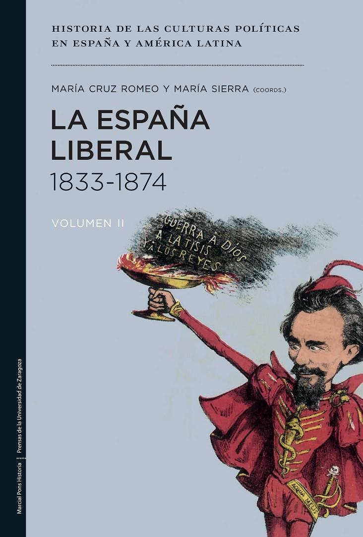 LA ESPAÑA LIBERAL, 1833-1874 | 9788415963561 | ROMEO MATEO, M.ª CRUZ/SIERRA ALONSO, MARÍA | Galatea Llibres | Llibreria online de Reus, Tarragona | Comprar llibres en català i castellà online