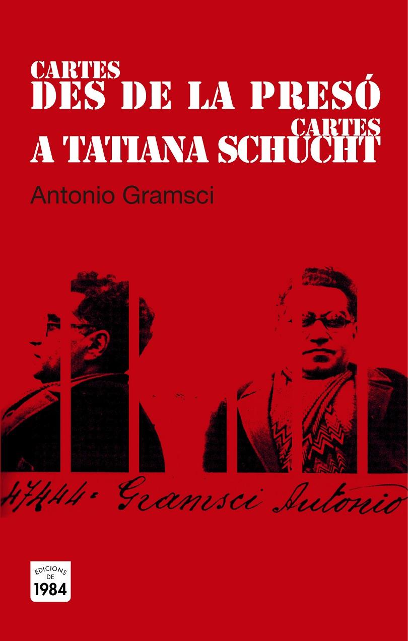 CARTES DES DE LA PRESÓ / CARTES A TATIANA SCHUCHT | 9788415835394 | GRAMSCI, ANTONIO | Galatea Llibres | Librería online de Reus, Tarragona | Comprar libros en catalán y castellano online