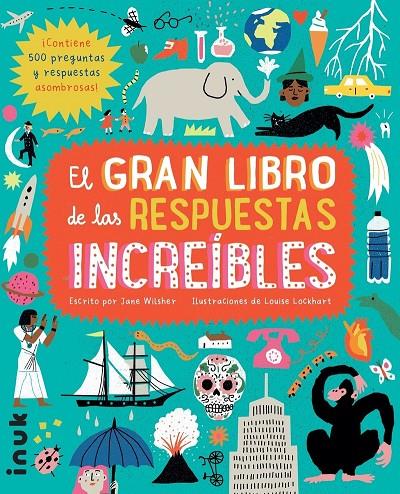 EL GRAN LIBRO DE LAS RESPUESTAS INCREIBLES | 9788416774784 | WILSHER, JANE | Galatea Llibres | Llibreria online de Reus, Tarragona | Comprar llibres en català i castellà online