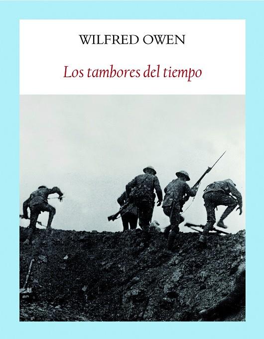 LOS TAMBORES DEL TIEMPO | 9788494444357 | OWEN, WILFRED | Galatea Llibres | Llibreria online de Reus, Tarragona | Comprar llibres en català i castellà online