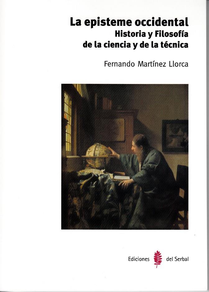 LA EPISTEME OCCIDENTAL | 9788476288221 | FERNANDO MARTÍNEZ LLORCA | Galatea Llibres | Llibreria online de Reus, Tarragona | Comprar llibres en català i castellà online