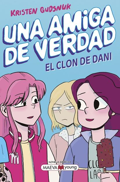 UNA AMIGA DE VERDAD. EL CLON DE DANI | 9788419638113 | GUDSNUK, KRISTEN | Galatea Llibres | Llibreria online de Reus, Tarragona | Comprar llibres en català i castellà online