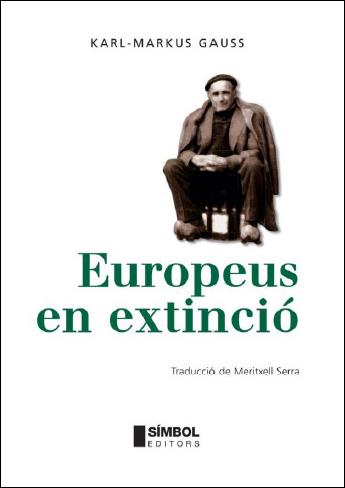 EUROPEUS EN EXTINCIO | 9788495987525 | GAUSS, KARL | Galatea Llibres | Librería online de Reus, Tarragona | Comprar libros en catalán y castellano online