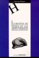 ELEMENTOS DE TEORIA DE LAS ARTES VISUALES | 9788488255174 | AMO VAZQUEZ,JUAN | Galatea Llibres | Llibreria online de Reus, Tarragona | Comprar llibres en català i castellà online