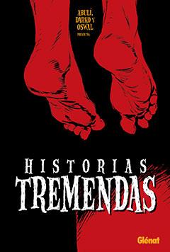 HISTORIAS TREMENDAS | 9788483575451 | WALTER, OSWALDO / PEROVIC, DARKO / SÁNCHEZ ABULÍ, ENRIQUE | Galatea Llibres | Llibreria online de Reus, Tarragona | Comprar llibres en català i castellà online