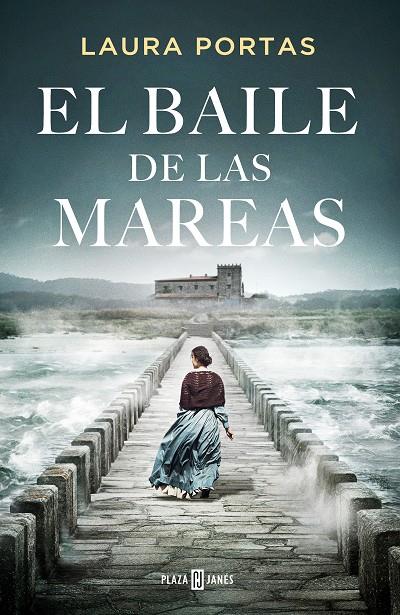 EL BAILE DE LAS MAREAS | 9788401032677 | PORTAS, LAURA | Galatea Llibres | Llibreria online de Reus, Tarragona | Comprar llibres en català i castellà online