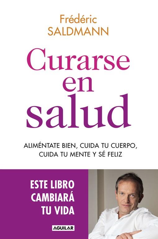 CURARSE EN SALUD | 9788403515369 | SALDMANN, DR. FREDERIC | Galatea Llibres | Llibreria online de Reus, Tarragona | Comprar llibres en català i castellà online