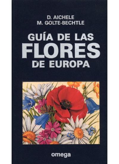 GUIA DE LAS FLORES DE EUROPA (DIP) | 9788428208420 | AICHELE, D. | Galatea Llibres | Llibreria online de Reus, Tarragona | Comprar llibres en català i castellà online